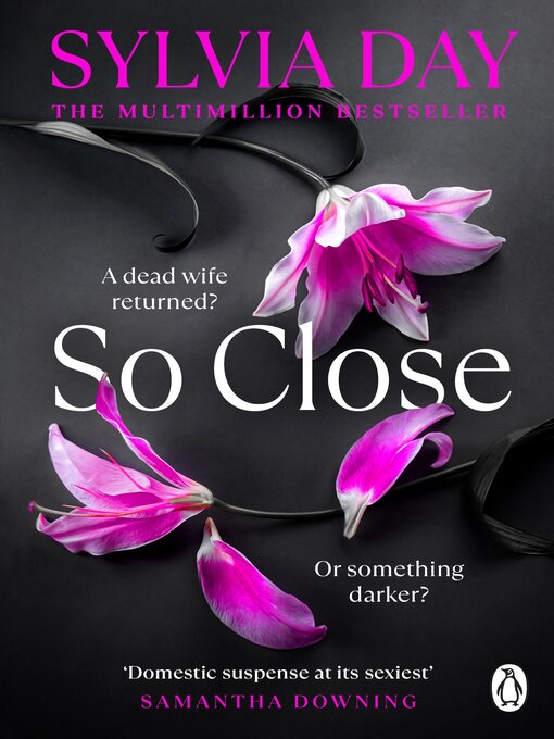Title details for So Close by Sylvia Day - Wait list